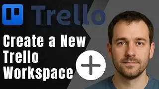 Trello: How to Create a New Workspace (2025 Setup & Productivity Tutorial)