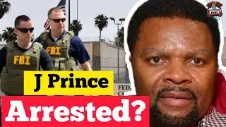 The Truth About J Prince Being ARRESTED BY THE FEDS!