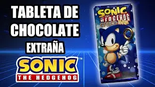 Tableta de Chocolate EXTRAÑA de SONIC (con regalos) | Sergindsegasonic