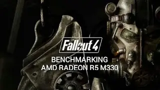 Fallout 4 On The AMD Radeon R5 M330