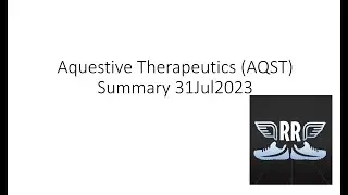 Aquestive Therapeutics AQST Summary 31Jul2023