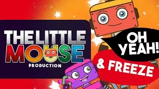 Oh Yah Freeze Song - The Little Mouse Production
