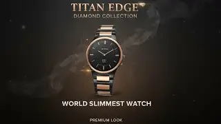 Titan Edge Dimond Collection || World Slimmest Watch || Unboxing Video 