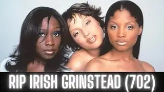 RIP Irish Grinstead of the group (702), gone September 16, 2023, BLM Day