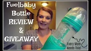 Fuelbaby Bottle REVIEW & GIVEAWAY