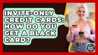 Invite-Only Credit Cards: How Do You Get A Black Card? - Student Score Builder