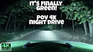 it's green again!  POV Night drive for sleep