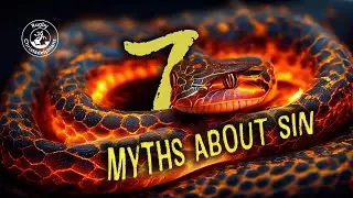 7 Myths About Sin