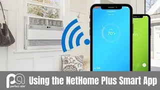 Как настроить и использовать приложение NetHome Plus Smart &mdash; Perfect Aire
