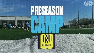 Nashville SC | Pre-season Training Camp | Day 3