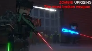 I found the most broken weapon in ZU!! | (Roblox) Zombie Uprising