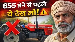 855 FE sach jo dealer nahi batata |              Swaraj 855 lene se pehle ye zaroor dekho 