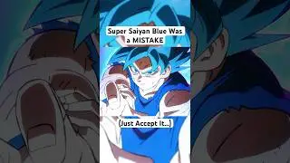 Super Saiyan Blue Was a Mistake&hellip;#shorts #dragonball #goku