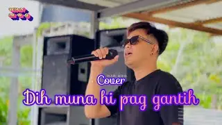 Dih muna hi pag gantih (cover) by Adzlan