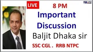 Baljit Dhaka sir Live I Important Discussion about SSC   RRB NTPC