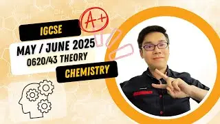 (0620/43/M/J/25) IGCSE Химия / Май 2025 (mj 25) / Работа 43