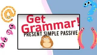 Get Grammar: Present Simple Passive