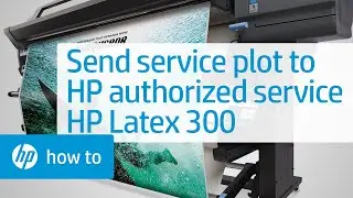 Sending the Service Plot to HP Authorized Service | HP Latex 300 Printer | HP