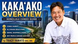 Kakaako Overview by Tracy Yamato (RA) CRS