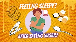 Why do you feel sleepy after eating sugar ?