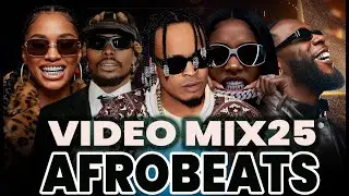 🔥BEST OF AFROBEATS 2025 NAIJA MIX - BURNA BOY, DAVIDO, REMA, ASAKE, AYRA STARR HOT BODY- DJ WYTEE