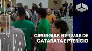 Cirurgias Eletivas de Catarata e Pter&iacute;gio