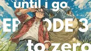 Until I Go To Zero | S02 E03