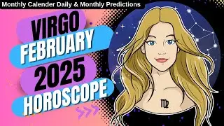 Virgo Horoscope February 2025 Monthly and Daily Planner