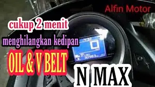 How to reset oil and v belt N MAX