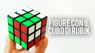 COME CREARE FIGURE CON IL CUBO DI RUBIK