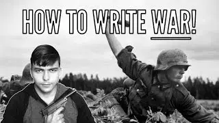 How to Depict War in Your Novel