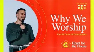 Why We Worship | God-Centered Worship | Motives | Having the Right Attitude | Building A Legacy
