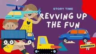Revving Up the Fun: Adventures of the Mighty Vehicles