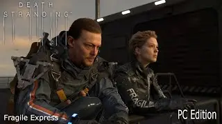 Fragile Express.... Death Stranding