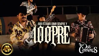 Los Dos Carnales - 100PRE (Video Oficial)