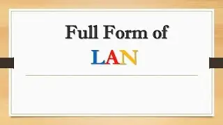 Full Form of LAN || Did You Know?