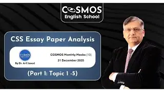 CSS Essay Paper Analysis - COSMOS Monthly Mocks 10 (Part 1: Topic 1 - 5)