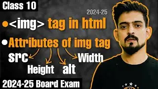Html Class 10 | Img tag in html | Image as a link | Attributes of image tag | Ep 9 #class10 #img