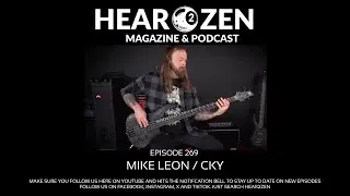 Hear 2 Zen Podcast   Episode 269   Mike Leon From CKY