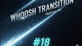 Whoosh Fast Transition 💨 | Free Cinematic Sound Effect 🎬 | VibeDrops #18