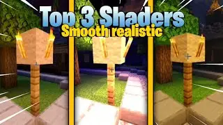 Top 3 Minecraft PE 1.17 Shaders Smooth and Realistic 2GB+ RAM - No Clickbait
