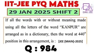 If all the words with or without meaning made using all the letters of the word &ldquo;KANPUR&rdquo; are arrange