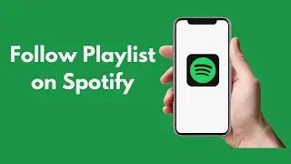 How to Follow Playlist on Spotify (2021)