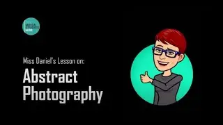 Abstract Photography Lesson