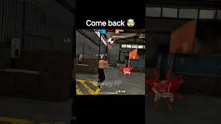 come back 🤯#garenafreefire #shortsfeed #shorts