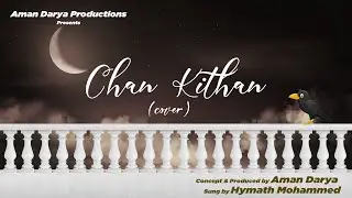 Chan Kithan (Cover Song ) Lyrical Video