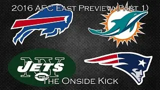 2016 AFC East Preview (Part 1)