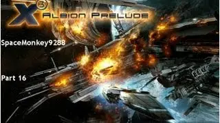 Let's Play X3 Albion Prelude Dead is Dead Part 16 (Catching the Wind)