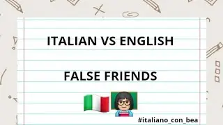 🇮🇹Italian vs 🇬🇧English: Falsi Amici | #learnitalian #italiano #english