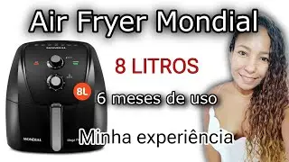 Air fryer Mondial 8 Litros, 6 meses de uso, minha experiência